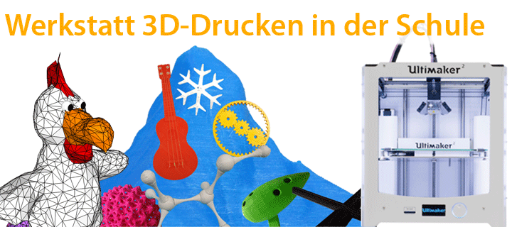 Neuer Kurs: 3D-Drucken in der Schule